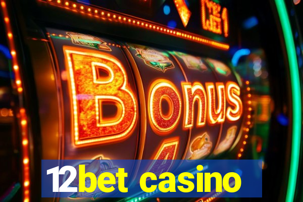 12bet casino